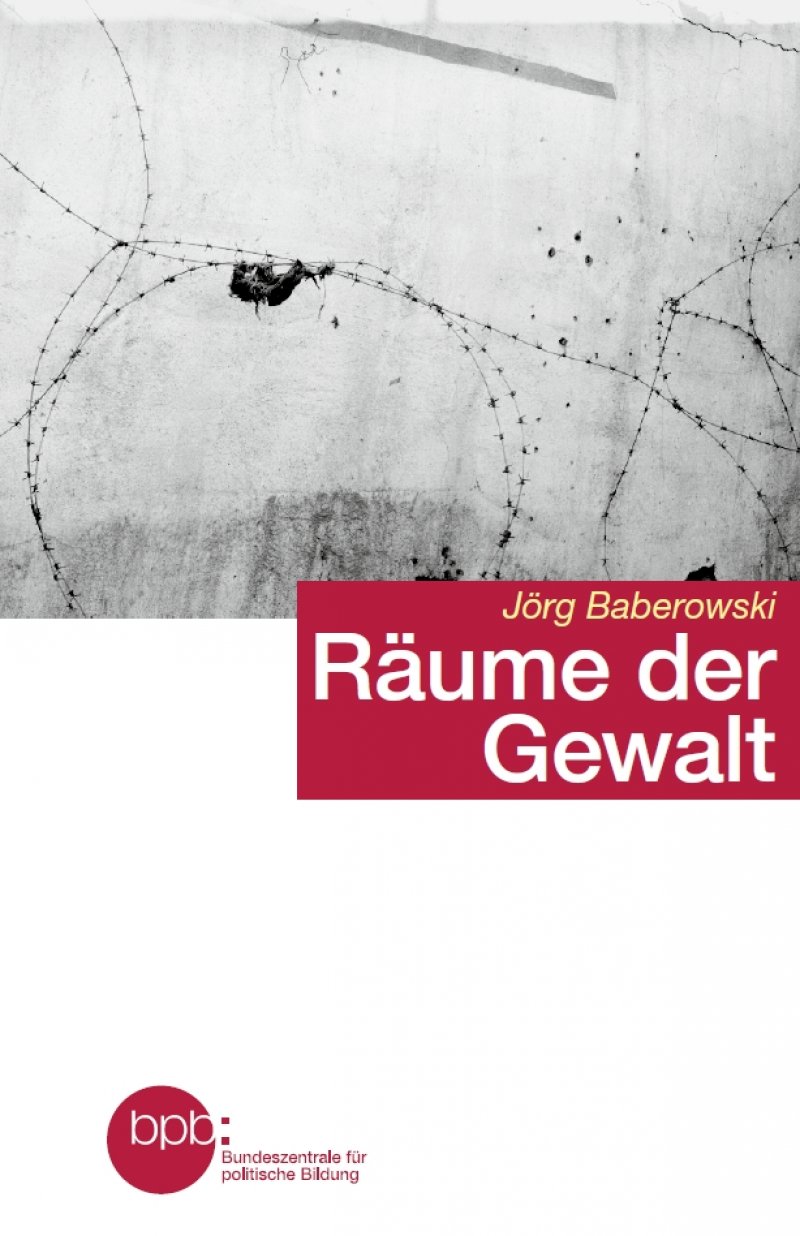 Räume Der Gewalt | Bpb.de