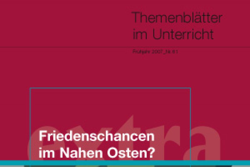 Im Praxistest: Friedenschancen Im Nahen Osten? Themenblätter Für Den ...